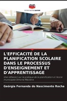 Geórgia Fernanda do Nascimento Rocha - L'EFFICACITÉ DE LA PLANIFICATION SCOLAIRE DANS LE PROCESSUS D'ENSEIGNEMENT ET D'APPRENTISSAGE