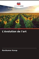 Ravikumar Kurup - L'évolution de l'art
