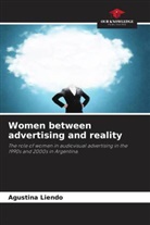 Agustina Liendo - Women between advertising and reality