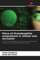 Raida Ben Salah, Fatma Megdiche - Place of thrombophilia assessment in retinal vein occlusion