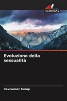 Ravikumar Kurup - Evoluzione della sessualità