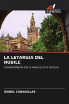 Isabel Cabanillas - LA LETARGIA DEL NUBILE