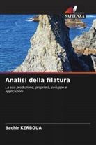 Bachir Kerboua - Analisi della filatura