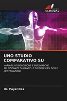 Dr. Payel Das, Payel Das - UNO STUDIO COMPARATIVO SU