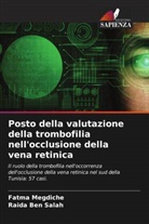 Raida Ben Salah, Fatma Megdiche - Posto della valutazione della trombofilia nell'occlusione della vena retinica