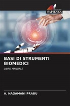 A. Nagamani Prabu - BASI DI STRUMENTI BIOMEDICI