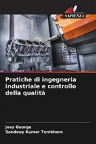 Josy George, Sandeep Kumar Tembhare - Pratiche di ingegneria industriale e controllo della qualità