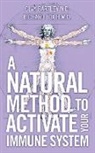Clay Bartley N. D., Richard Fox H. M. D. - A Natural Method for an Individualized Homeopathic Vaccine