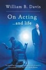 William B. Davis - On Acting ... and Life