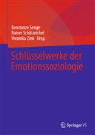 Rainer Schützeichel, Konstanze Senge, Veronika Zink - Schlüsselwerke der Emotionssoziologie