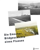 Heinrich Theodor Grütter, Ruhr Museum, Uli Paetzel, Ruhr Museum, Heinrich Theodor Grütter - Die Emscher