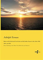 Adolf Erman, Adolph Erman - Reise um die Erde durch Nord-Asien und die beiden Oceane in den Jahre 1828, 1829 und 1830