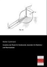 Walter Guttmann - Grundriss der Physik für Studierende, besonders für Mediziner und Pharmazeuten