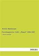 Reichs-Marineamt - Forschungsreise S.M.S. 'Planet' 1906-1907. Bd.2