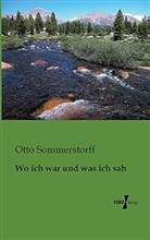Otto Sommerstorff - Wo ich war und was ich sah
