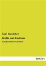 Karl Baedeker - Berlin and Environs