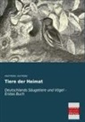 Adolf Müller, Karl Müller - Tiere der Heimat