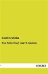 Emil Selenka - Ein Streifzug durch Indien