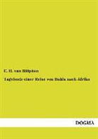 C. H. van Bütphen, C. H. von Bütphen, C H van Bütphen, C. H. van Bütphen - Tagebuch einer Reise von Bahia nach Afrika