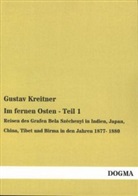 Gustav Kreitner - Im fernen Osten. Tl.1