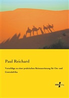 Paul Reichard - Vorschläge zu einer praktischen Reiseausrüstung für Ost- und Centralafrika