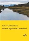 Valtyr Gudmundsson - Island am Beginn des 20. Jahrhunderts