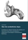 Carl Ehrlich - Über die nordöstlichen Alpen