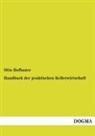 Otto Hofbauer - Handbuch der praktischen Kellerwirtschaft