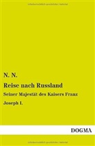 N N, N. N. - Reise nach Russland