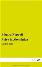 Eduard Rüppell - Reise in Abyssinien. Tl.1