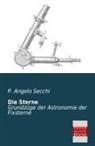 P Angelo Secchi, P. Angelo Secchi - Die Sterne
