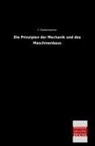 F. Redtenbacher, Ferdinand J. Redtenbacher - Die Prinzipien der Mechanik und des Maschinenbaus