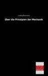 Ludwig Boltzmann - Über die Prinzipien der Mechanik
