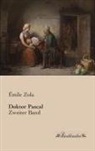 Émile Zola - Doktor Pascal. Bd.2