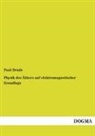 Paul Drude - Physik des Äthers auf elektromagnetischer Grundlage