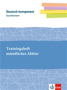 Kursthemen Trainingsheft mündliches Abitur, m. 1 Beilage