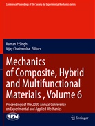 Chalivendra, Vijay Chalivendra, Raman P Singh, Raman P. Singh - Mechanics of Composite, Hybrid and Multifunctional Materials , Volume 6