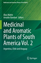 Bandoni, Arnaldo Bandoni, Ákos Máthé - Medicinal and Aromatic Plants of South America Vol.  2