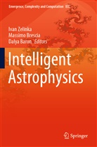Dalya Baron, Massimo Brescia, Ivan Zelinka - Intelligent Astrophysics