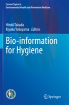 Hiroki Takada, Yokoyama, Kiyoko Yokoyama - Bio-information for Hygiene