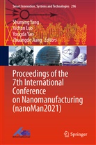 Zhuangde Jiang, Xichun Luo, Yongda Yan, Yongda Yan et al, Shuming Yang - Proceedings of the 7th International Conference on Nanomanufacturing (nanoMan2021)