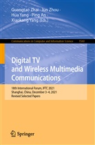 Ping An, Hua Yang, Xiaokang Yang, Hua Yang et al, Guangtao Zhai, Jun Zhou - Digital TV and Wireless Multimedia Communications