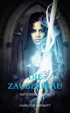 Charles W Chesnutt, Charles W. Chesnutt, Charles W. Chesnutt - Die Zauberfrau