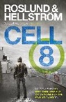 Brge Hellstrm, Borge Hellstrom, Börge Hellström, Anders Roslund, Roslund Anders - Cell 8