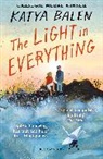 Katya Balen, Sydney Smith - The Light in Everything