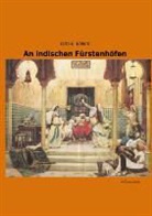 Otto E Ehlers, Otto E. Ehlers - An indischen Fürstenhöfen