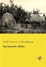 Adolf Fr. zu Mecklenburg, Adolf Friedrich zu Mecklenburg - Ins innerste Afrika