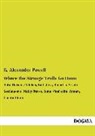 E Alexander Powell, E. Alexander Powell - Where the Strange Trails Go Down