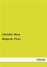 Adelaide Mack - Magnetic Paris