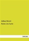 Julian Street - Paris à la Carte